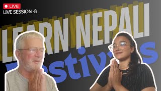 Live session 8  Talking about Festivals  Learn basic Nepali with us [upl. by Nole]