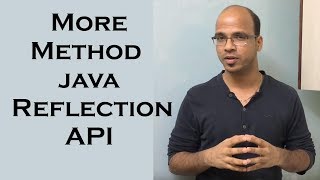 127 More Methods of class Class Java Reflection API  Tutorial  Lecture [upl. by Ahsimek]