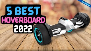 Best Hoverboard of 2022  The 5 Best Hoverboards Review [upl. by Massimo147]