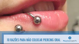 10 razões para não colocar piercing oral [upl. by Ylak]