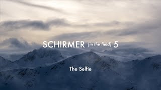 Schirmer In The Field  Episode 5  The Selfie [upl. by Fabrice750]