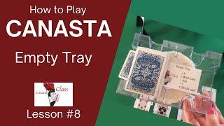 How to play Canasta  Empty Tray Rule Lesson 8 Modern American Canasta canasta cardgames [upl. by Dorahs]