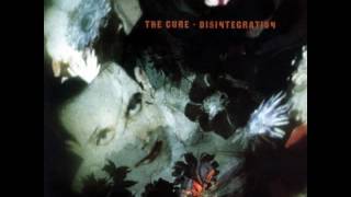 The Cure  Disintegration [upl. by Gathers]