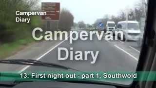 Campervan Diary 13 First night out  part 1 Southwold [upl. by Mehs414]