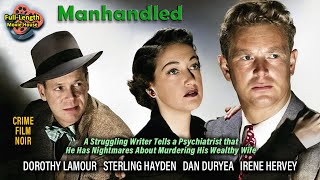 Manhandled 1949 — Crime Film Noir  Dorothy Lamour Sterling Hayden Dan Duryea Irene Hervey [upl. by Sayre]