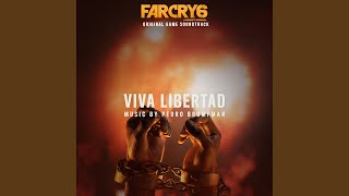 Viva Libertad Epic Version From the Far Cry 6 Original Game Soundtrack [upl. by Gilbertson902]