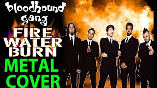 FIRE WATER BURN METAL COVER 2021 [upl. by Law]