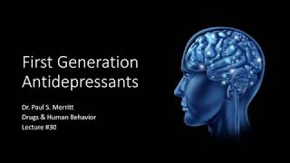 Lecture 30 First Generation Antidepressants [upl. by Montanez]