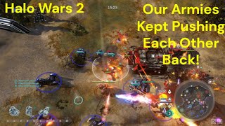 Our Armies Kept Pushing Each Other Back Halo Wars 2 [upl. by Arolf152]