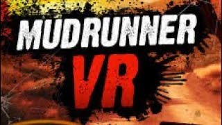 Mudrunner VR Meta Quest 3 [upl. by Nnaylloh538]