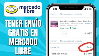 Cómo TENER Envío GRATIS En Mercado Libre [upl. by Hebner]