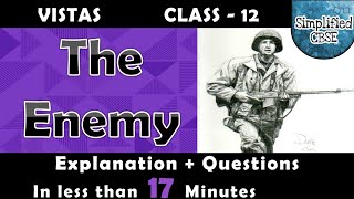 The Enemy  Full Explanation  Important Questions  Class 12  Vistas  Chapter 4 in Hindi [upl. by Ydnelg]