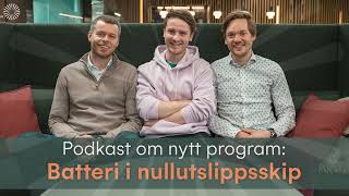 Intro til programmet «Batteri i nullutslippsskip» [upl. by Yrrat]