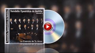 RONDALLA APOSTOLICA DE SALTILLO LA ESENCIA DE TU AMOR DISCO COMPLETO [upl. by Annasus]