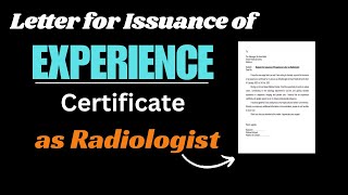 Request letter for Experience Certificate employment as Radiologist [upl. by Meneau259]