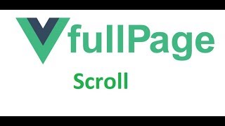 Vue js FullPage Scroll [upl. by Mun]