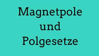 Magnetpole und Polgesetze  Zwei einfache Freihandversuche [upl. by Ellac]