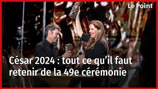 César 2024  tout ce qu’il faut retenir de la 49e cérémonie [upl. by Ted]