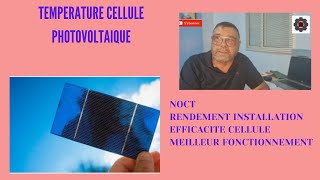 NOCT est le Facteur cles dans le rendement des panneaux solaires [upl. by Ahsian]