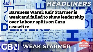 Baroness Warsi Keir Starmer is weak and failed to show leadership over Gaza ceasefire  The i [upl. by Etiragram]