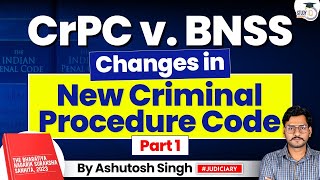 BNSS Bhartiya Nagrik Suraksha Sanhita 2023  Lec 1  Changes in Criminal Procedure Code  CrPC 1973 [upl. by Adnert368]