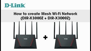 DLink How to Setup a Mesh Network with DIRX3000Z  DIRX3000Z AX3000 WiFi 6 Router [upl. by Earal]