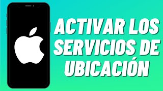 Cómo activar los servicios de ubicación en el iPhone [upl. by Cis805]