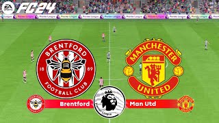 FC 24  Brentford vs Manchester United  Premier League 202324  Full Gameplay [upl. by Assenab202]