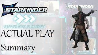 Starfinder 2e Playtest Actual Play Summary [upl. by Nylirrehs]