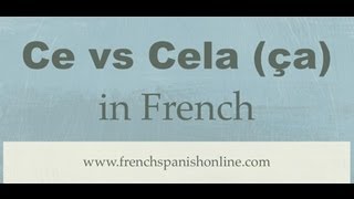 Ce vs Cela or ça in French [upl. by Ynohtnanhoj]