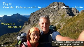 2Tag Von der Fiderepasshütte auf die Mindelheimerhütte Wandern in den Allgäuer Alpen 082022 [upl. by Teuton]