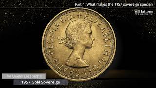 Ask the Expert  Series 2 Episode 4 The Queen Elizabeth II 1957 Gold Sovereign  Hattons of London [upl. by Wurster]