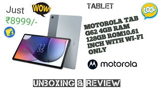 MOTOROLA TAB G62 4GB RAM 128GB ROM1061 INCH WITH WIFI ONLY₹8999UnboxingReview [upl. by Lednar]