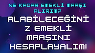 Ne Kadar Emekli Maaşı Alırım 2024 amp Hesaplama Uzman Tarafından Yapılsın [upl. by Kreiker]