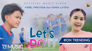 Farel Prayoga feat Vania Latifa  LETS DO IT Official Music Video FP Music [upl. by Kele349]