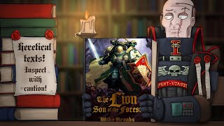 THE LION SON OF THE FOREST  Warhammer 40k Book Club [upl. by Say]