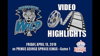 WILD GAME REWIND  Apr 13 2018 vs PRINCE GEORGE  Game 1 Highlights [upl. by Becket]