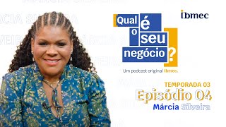 Temporada 3  Ep4  Márcia Silveira [upl. by Anyrak]