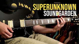 How to Play quotSuperunknownquot by Soundgarden  Guitar Lesson [upl. by Pharaoh]