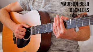 Madison Beer  Reckless EASY Guitar Tutorial With Chords  Lyrics [upl. by Rebmetpes]