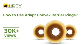 How to Use Adapt Convex Barrier Rings  Hollister Adapt Ostomy Barrier Rings [upl. by Rise176]