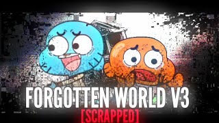 FORGOTTEN WORLD V3 SCRAPPED  FNF Pibby Apocalypse [upl. by Yllom446]