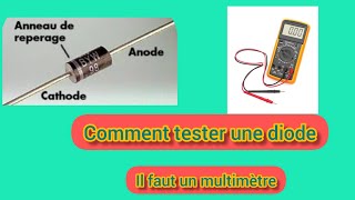 comment tester une diode et connaître sa nature [upl. by Proudman]