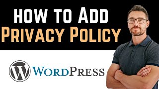 ✅ How To Create and Add Privacy Policy in WordPress Full Guide [upl. by Drofub]