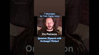 7 Messages for Twin Flame Union  Quantum Hypnosis with Archangel Michael [upl. by Lidaa]