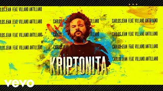 Carlos Jean  Kriptonita Visualizer ft Villano Antillano [upl. by Hiasi]