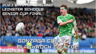 Gonzaga College v Blackrock College  2023 Bank of Ireland Leinster Schools Senior Cup Final [upl. by Samy595]