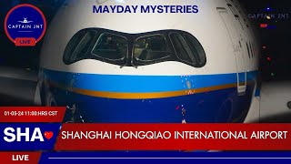 Shanghai Hongqiao International Airport SHA🔴LIVE PLANE SPOTTING  E04 P1  Mayday Mysteries 4K [upl. by Presber]