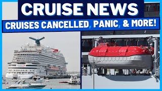 CRUISE NEWS Carnival Cancels Sailings Passengers Panic Cruise Director Takes Position amp MORE [upl. by Anwahsal]