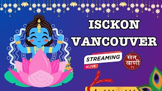 🔴 Live Janmashtami Celebration At Isckon Vancouver 26 August  Burnaby BC Canada [upl. by Reffotsirhc430]